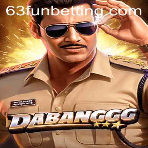 Discover the Thrilling World of DABANGGG with 63FUN