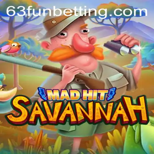 Exploring the Exciting World of MadHitSavannah: A Thrilling Experience with 63FUN